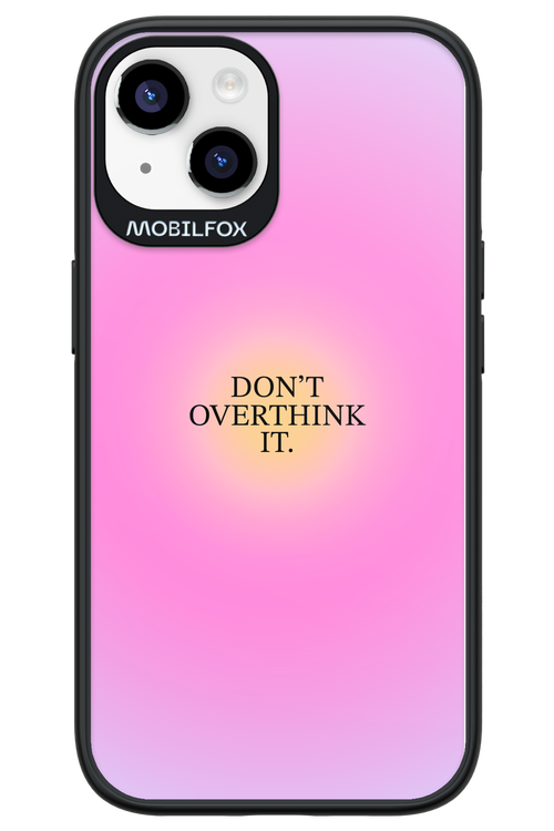 Don't Overthink It - Apple iPhone 14