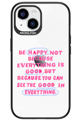 Be Happy 2.0 - Apple iPhone 15