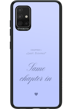 Chapter Last Forever 2.0 - Samsung Galaxy A51