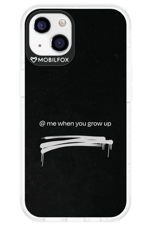 Me when.. 2.0 - Apple iPhone 13