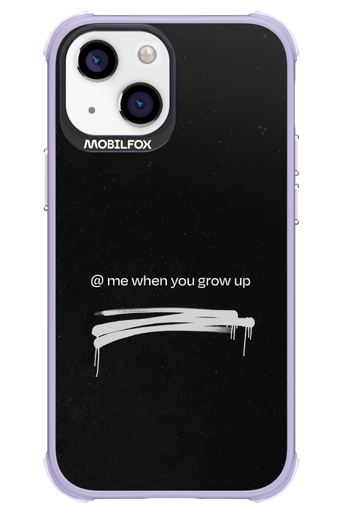 Me when.. - Apple iPhone 13 Mini