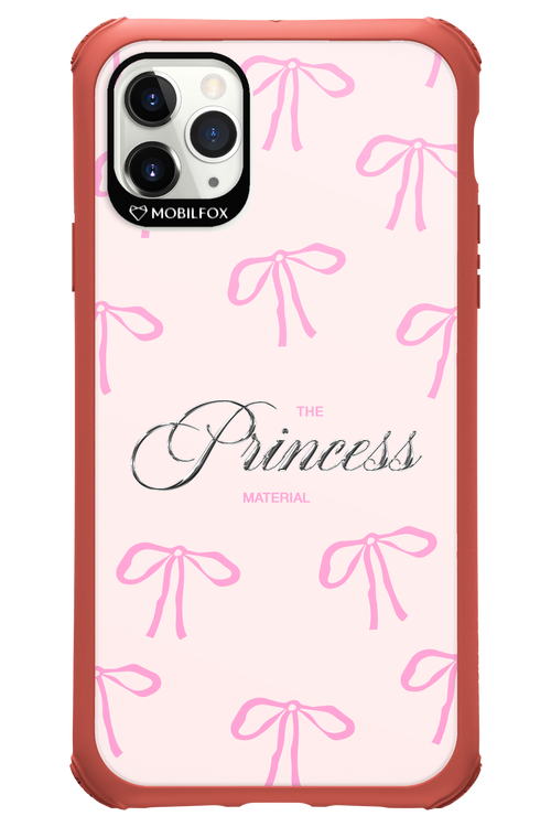 Princess Material - Apple iPhone 11 Pro Max