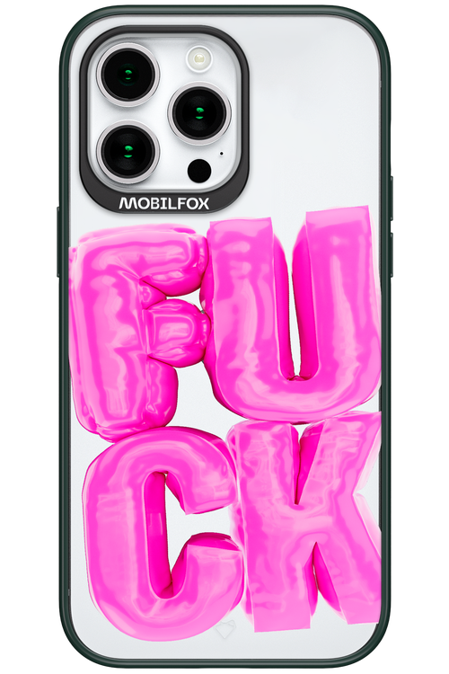 F*ck Transparent - Apple iPhone 15 Pro Max