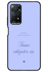 Chapter Last Forever 2.0 - Xiaomi Redmi Note 11Pro 4G/5G