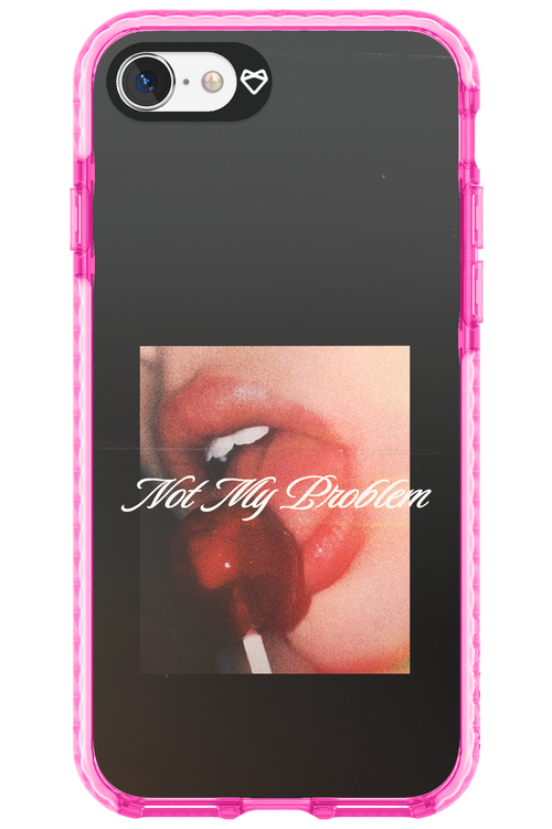 Not My Problem II 2.0 - Apple iPhone 7
