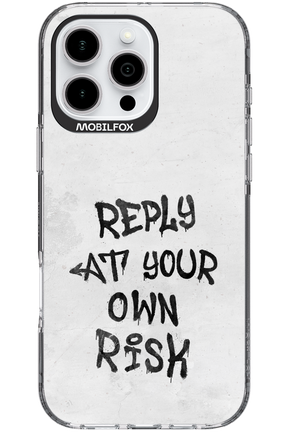 At Your Own Risk - Apple iPhone 16 Pro Max