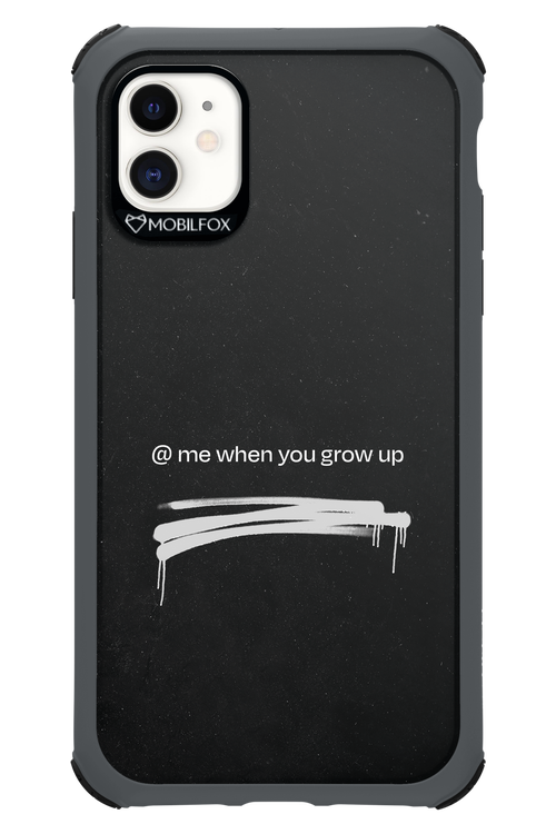 Me when.. 2.0 - Apple iPhone 11