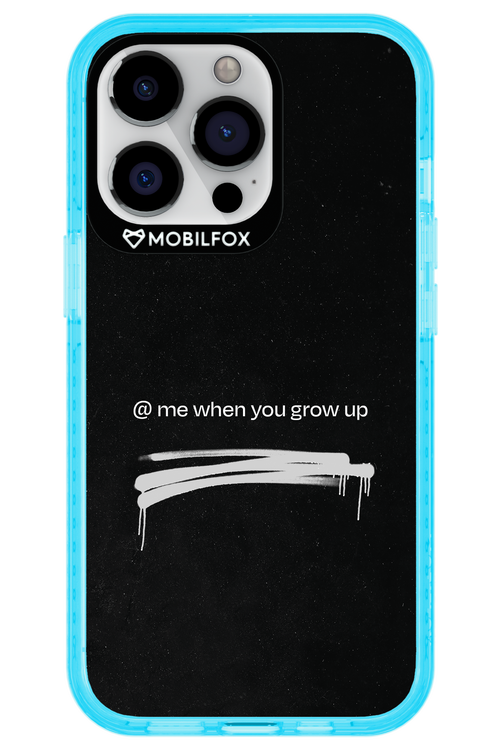 Me when.. 2.0 - Apple iPhone 13 Pro