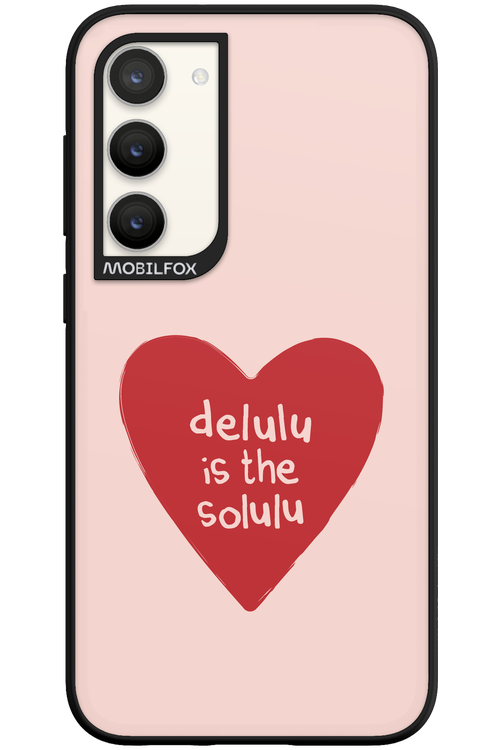 Delulu Love - Samsung Galaxy S23 Plus