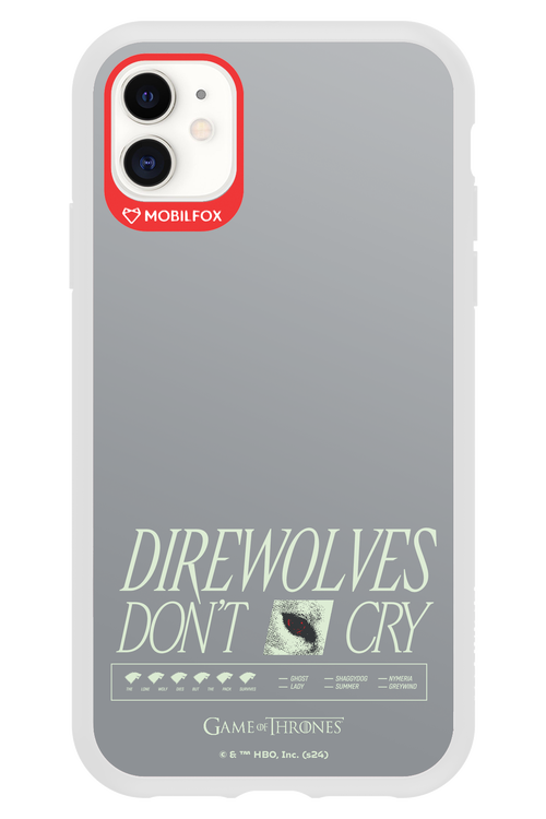 Direwolves Don’t Cry - Apple iPhone 11