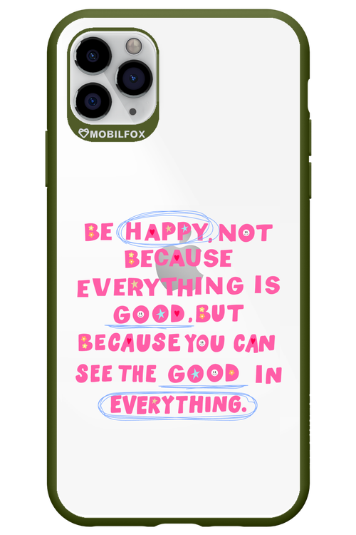 Be Happy - Apple iPhone 11 Pro Max