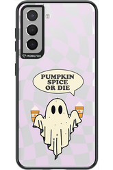 Pumpkin Spice or Die - Samsung Galaxy S21