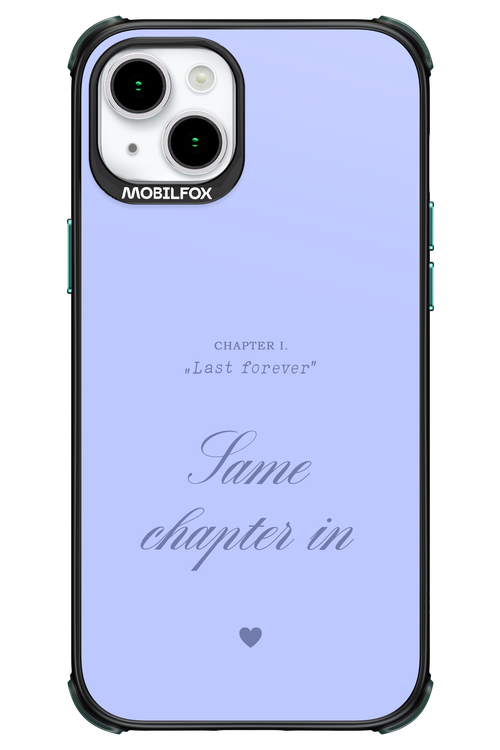 Chapter Last Forever 2.0 - Apple iPhone 15 Plus