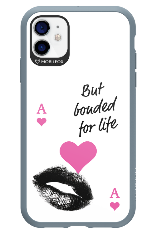 Bonded for Life - Apple iPhone 11