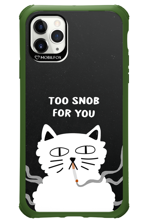 Too Snob - Apple iPhone 11 Pro Max