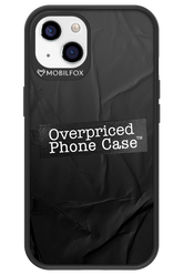 Overpriced Phone Case 2.0 - Apple iPhone 13