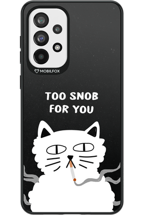 Too Snob - Samsung Galaxy A73