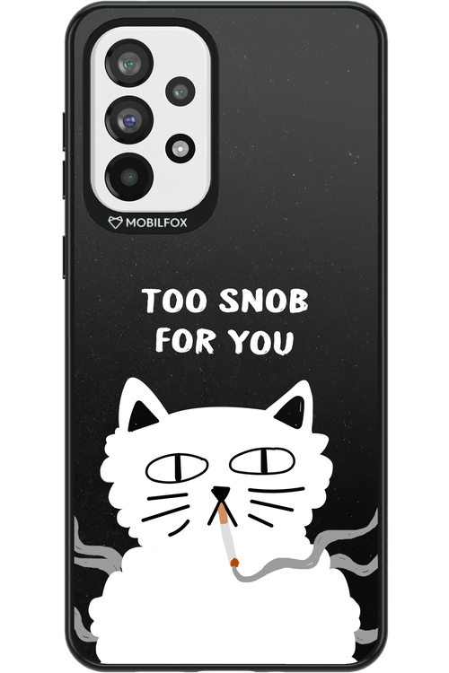 Too Snob - Samsung Galaxy A73