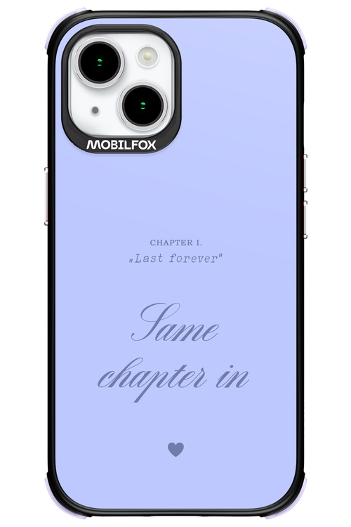 Chapter Last Forever 2.0 - Apple iPhone 15