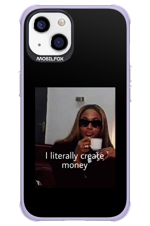 I literally create money - Apple iPhone 13