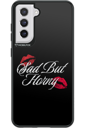 Sad But Horny 2.0 - Samsung Galaxy S21 FE