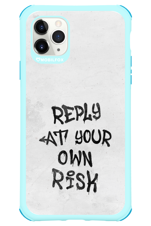 At Your Own Risk - Apple iPhone 11 Pro Max