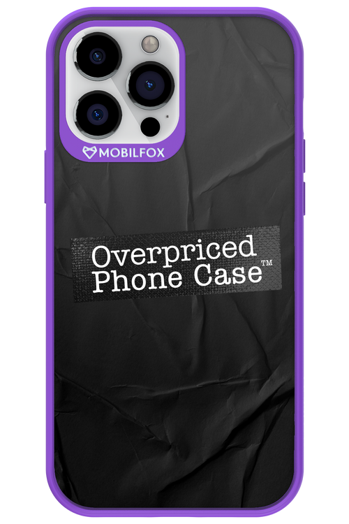 Overpriced Phone Case 2.0 - Apple iPhone 13 Pro Max