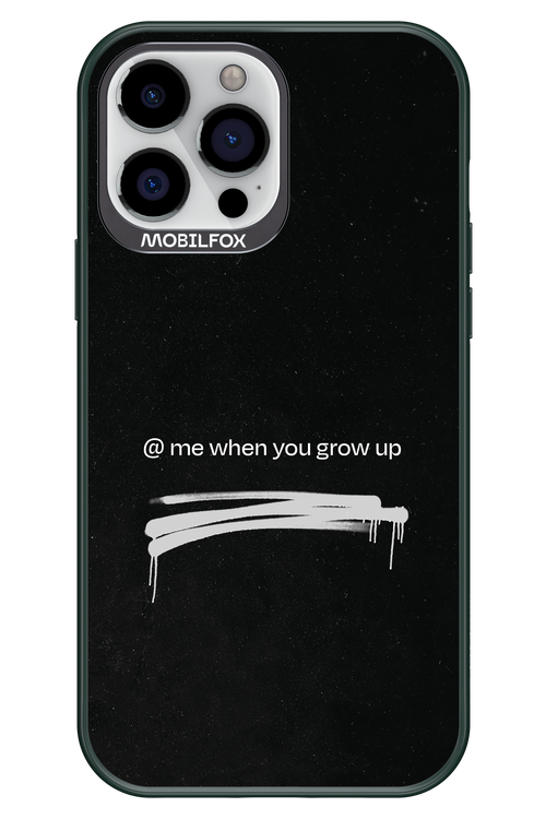 Me when.. - Apple iPhone 13 Pro Max