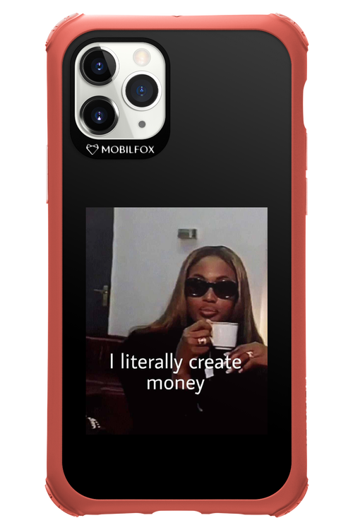 I literally create money - Apple iPhone 11 Pro