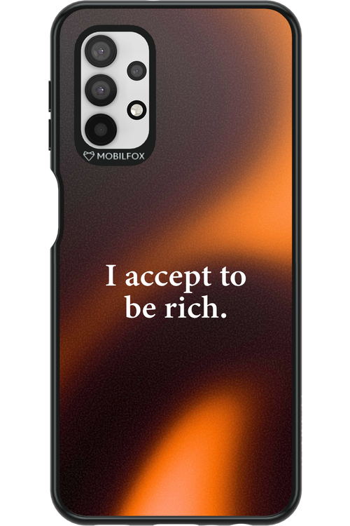 I accept to be rich - Samsung Galaxy A32 5G