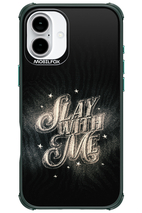 Slay with Me - Apple iPhone 16 Plus
