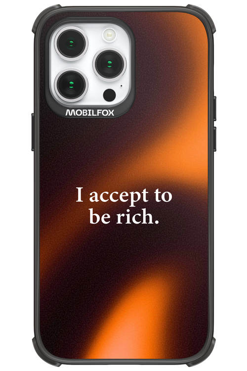 I accept to be rich - Apple iPhone 14 Pro Max