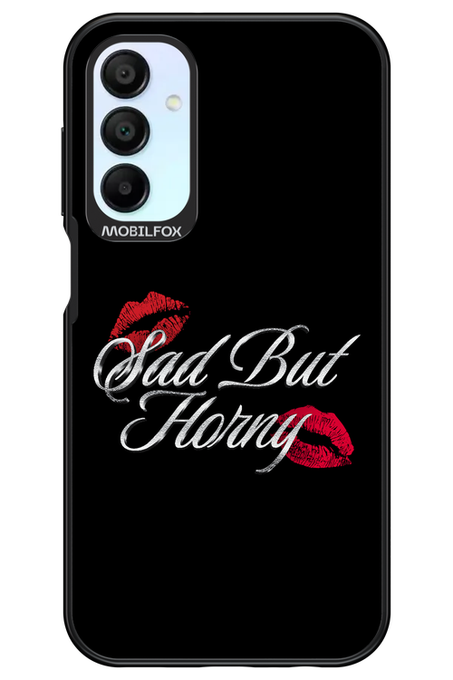 Sad But Horny 2.0 - Samsung Galaxy A15