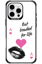 Bonded for Life - Apple iPhone 16 Pro Max