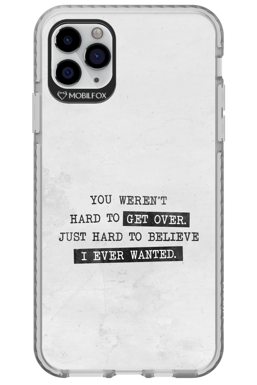 Hard to Believe - Apple iPhone 11 Pro Max