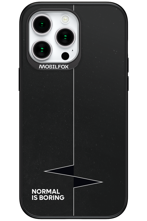 Normal Is Boring - Apple iPhone 15 Pro Max