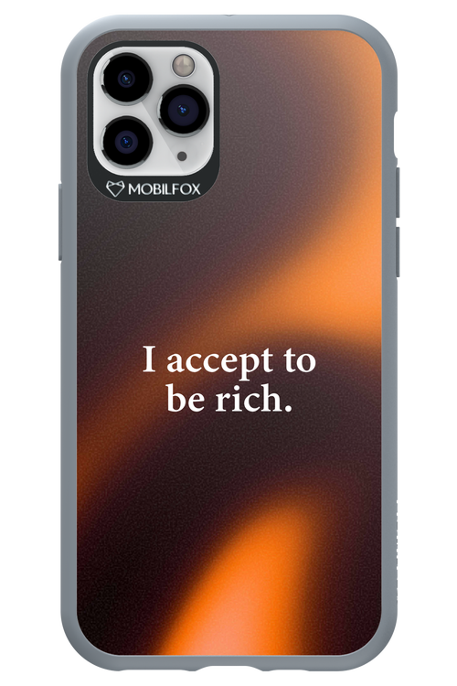 I accept to be rich - Apple iPhone 11 Pro