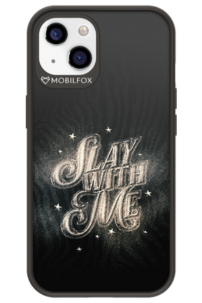 Slay with Me - Apple iPhone 13