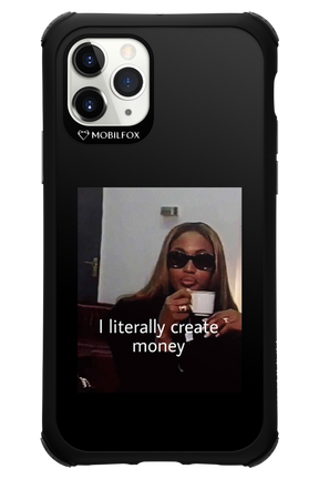 I literally create money - Apple iPhone 11 Pro