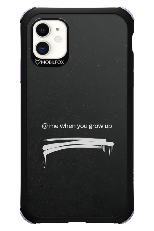 Me when.. 2.0 - Apple iPhone 11