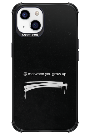 Me when.. 2.0 - Apple iPhone 13