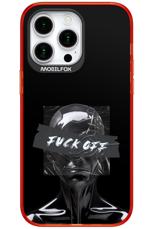Fuck OFF - Apple iPhone 15 Pro Max