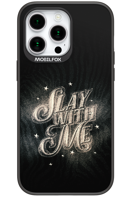 Slay with Me - Apple iPhone 15 Pro Max