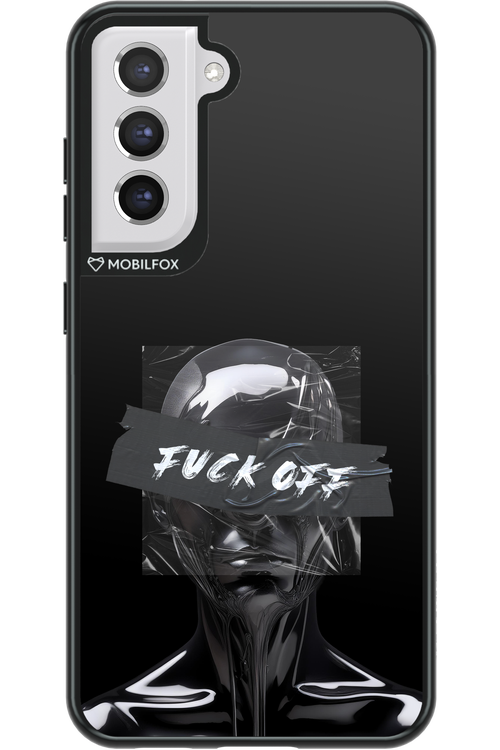 Fuck OFF 2.0 - Samsung Galaxy S21 FE