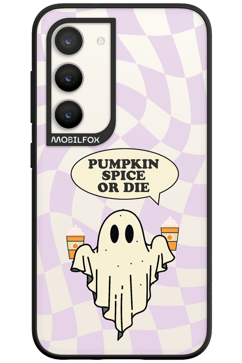 Pumpkin Spice or Die - Samsung Galaxy S23