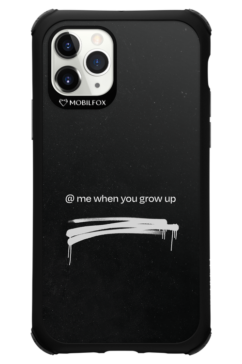Me when.. 2.0 - Apple iPhone 11 Pro