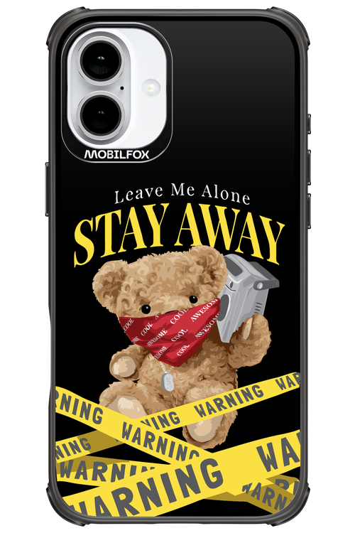 Stay Away - Apple iPhone 16 Plus