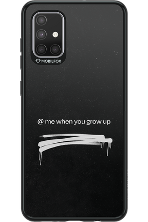 Me when.. 2.0 - Samsung Galaxy A71