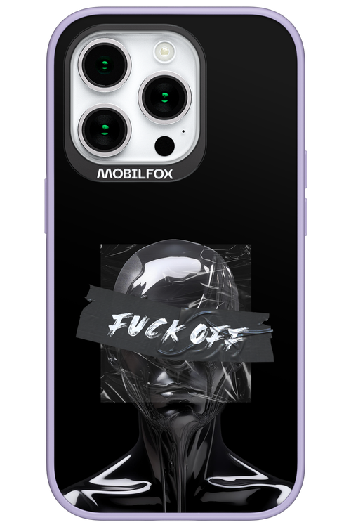Fuck OFF - Apple iPhone 15 Pro