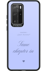 Chapter Last Forever 2.0 - Huawei P40 Pro